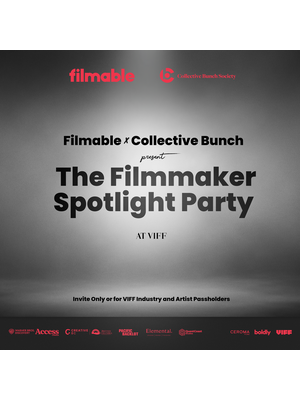 Filmmaker Spotlight Party @ VIFF 2024 thumbnail