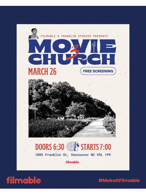 Filmable x Franklin Studios Present - Movie Church - Round 3 thumbnail