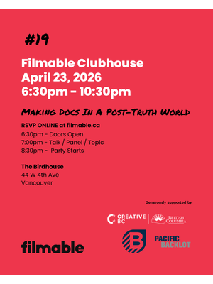 Filmable Clubhouse #019 - Panel - Making Doc in a Post Truth World thumbnail